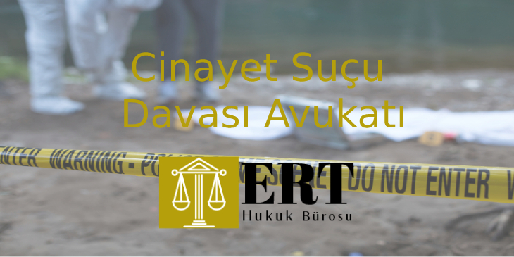 İzmir cinayet suçu davası avukatı
